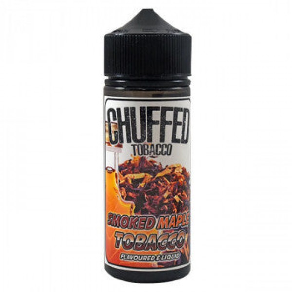 Chuffed Tobacco: Smoked Maple Tobacco 0mg 100ml Sh...